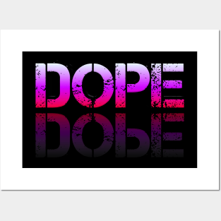 Dope - Graphic Typography - Funny Humor Sarcastic Slang Saying - Pink Gradient Posters and Art